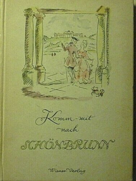 Komm mit mir nach Schönbrunn von Egid von Filek (1944)